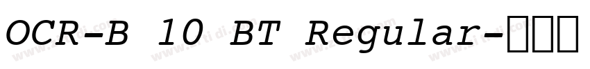 OCR-B 10 BT Regular字体转换